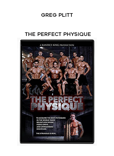 Greg Plitt  - The Perfect Physique digital download