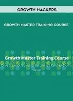 Growth Hackers – Growth Master Training Course digital download