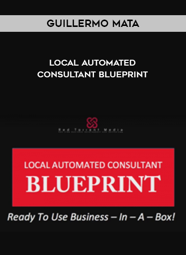 Guillermo Mata – Local Automated Consultant Blueprint digital download