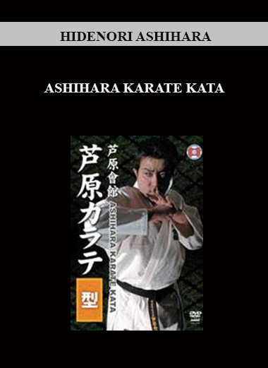 HIDENORI ASHIHARA - ASHIHARA KARATE KATA digital download