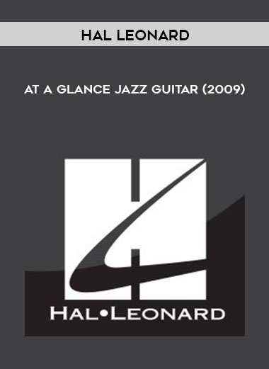 Hal Leonard - At a Glance - Jazz Guitar (2009) digital download