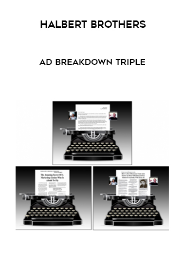 Halbert Brothers – Ad Breakdown Triple digital download