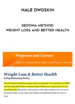 Hale Dwoskin – Sedona Method – Weight Loss And Better Health digital download