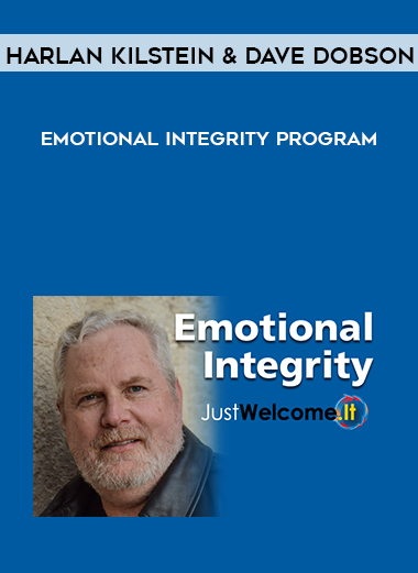 Harlan Kilstein and Dave Dobson – Emotional Integrity Program digital download