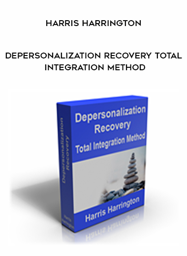 Harris Harrington - Depersonalization Recovery Total Integration Method digital download