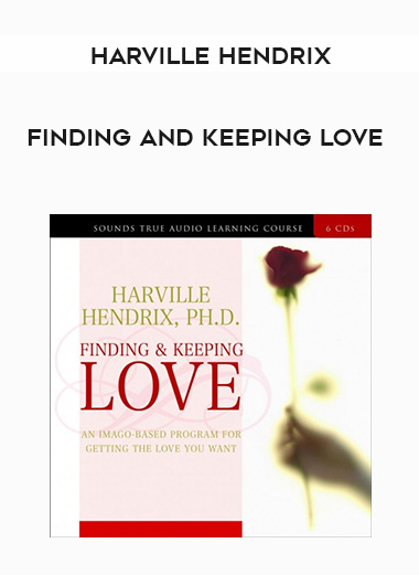 Harville Hendrix - FINDING AND KEEPING LOVE digital download