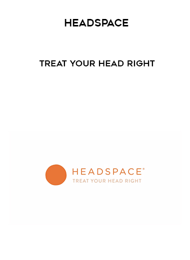 Headspace – Treat Your Head Right digital download