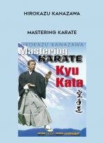 Hirokazu Kanazawa - Mastering Karate digital download