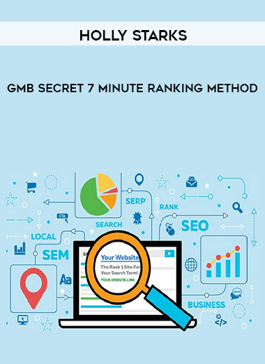Holly Starks – GMB Secret 7 Minute Ranking Method digital download