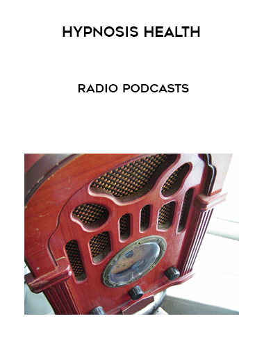 Hypnosis Health Radio Podcasts digital download