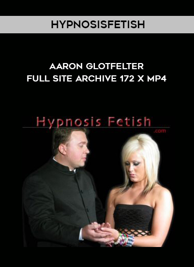 HypnosisFetish – Aaron Glotfelter- Full Site Archive 172 x MP4 digital download