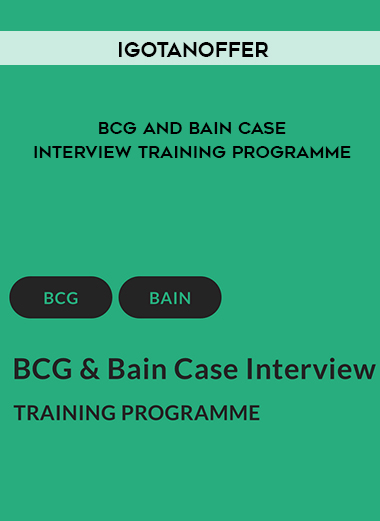 IGotanOffer – BCG and Bain Case Interview Training Programme digital download