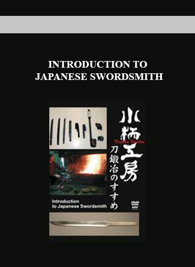 INTRODUCTION TO JAPANESE SWORDSMITH digital download