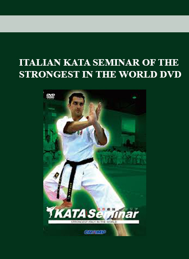 ITALIAN KATA SEMINAR OF THE STRONGEST IN THE WORLD DVD digital download