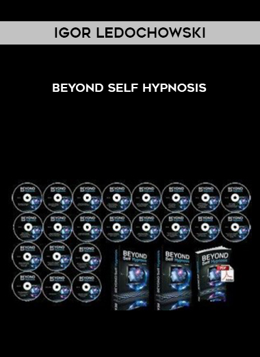 Igor Ledochowski – Beyond Self Hypnosis digital download