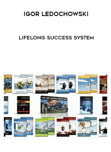 Igor Ledochowski – Lifelong Success System digital download