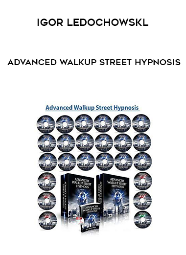 Igor Ledochowskl - Advanced Walkup Street Hypnosis digital download