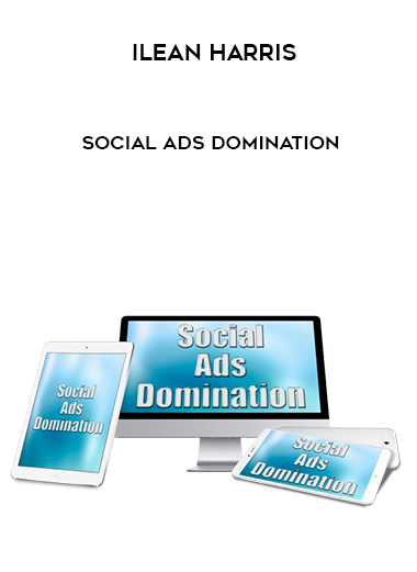 Ilean Harris – Social Ads Domination digital download