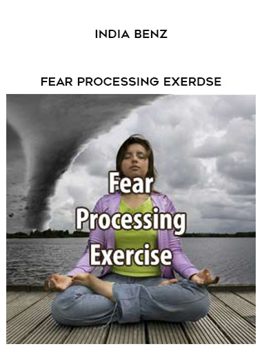 India Benz - Fear Processing Exerdse digital download