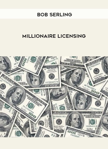 Bob Serling – Millionaire Licensing digital download