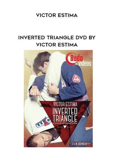Victor Estima - INVERTED TRIANGLE DVD BY VICTOR ESTIMA digital download