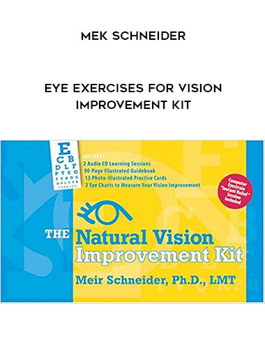 Mek Schneider - Eye Exercises for Vision Improvement Kit digital download
