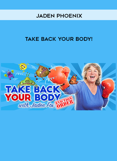 Jaden Phoenix - Take Back YOUR Body! digital download