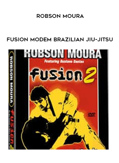 Robson Moura - Fusion Modem Brazilian Jiu-Jitsu digital download