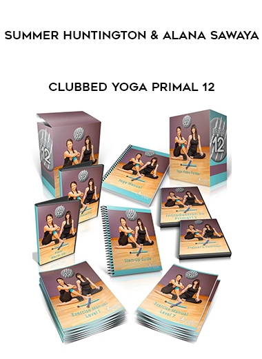 Summer Huntington & Alana Sawaya - Clubbed Yoga Primal 12 digital download
