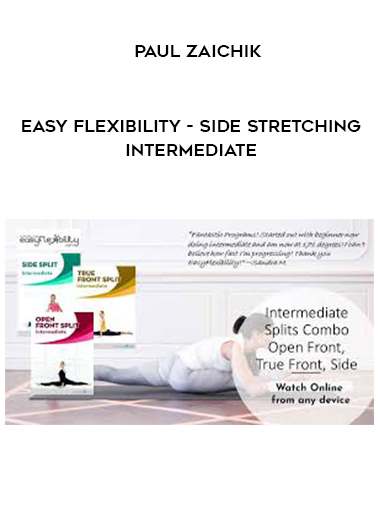 Paul Zaichik - Easy Flexibility - Side Stretching Intermediate digital download