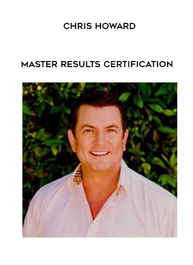 Chris Howard - Master Results Certification digital download