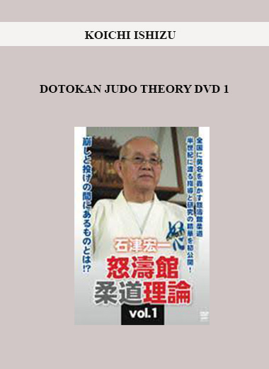 KOICHI ISHIZU - DOTOKAN JUDO THEORY DVD 1 digital download