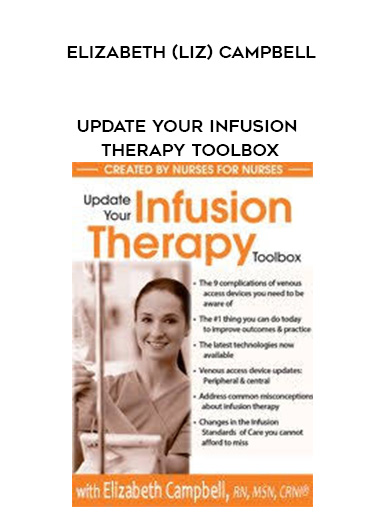 Update Your Infusion Therapy Toolbox - Elizabeth (Liz) Campbell digital download
