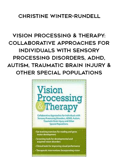 Vision Processing & Therapy: Collaborative Approaches for Individuals with Sensory Processing Disorders