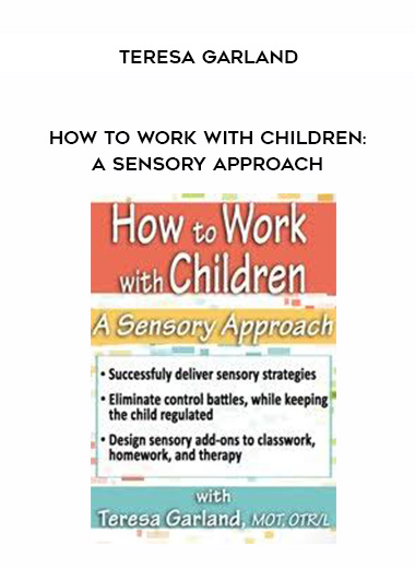 How to Work with Children: A Sensory Approach - Teresa Garland digital download