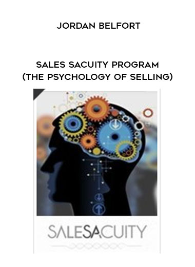 JORDAN BELFORT - SALES SACUITY PROGRAM (THE PSYCHOLOGY OF SELLING) digital download