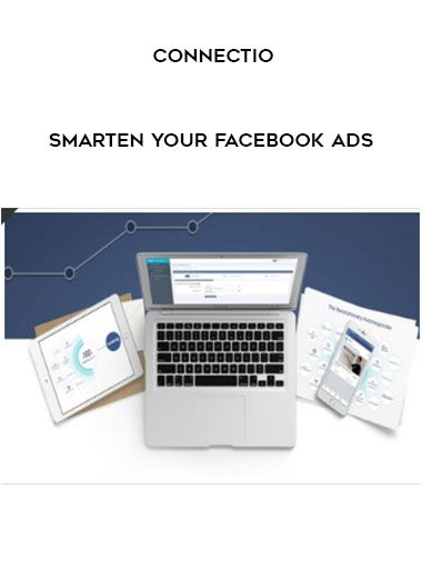 CONNECTIO - SMARTEN YOUR FACEBOOK ADS digital download