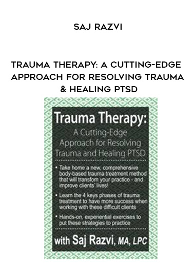 Trauma Therapy: A Cutting-Edge Approach for Resolving Trauma & Healing PTSD - Saj Razvi digital download
