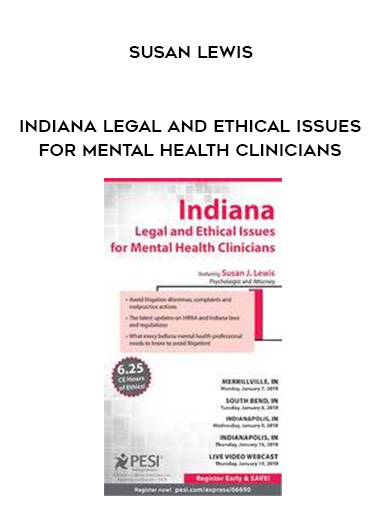 Indiana Legal and Ethical Issues for Mental Health Clinicians - Susan Lewis digital download