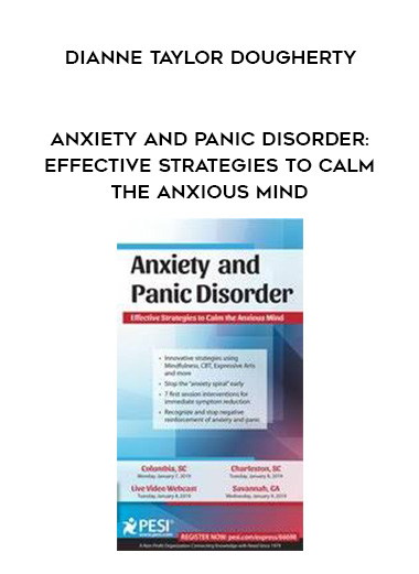 Anxiety and Panic Disorder: Effective Strategies to Calm the Anxious Mind - Dianne Taylor Dougherty digital download