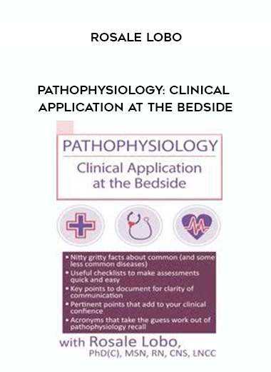 Pathophysiology: Clinical Application at the Bedside - Rosale Lobo digital download