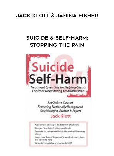 Suicide & Self-Harm: Stopping the Pain - Jack Klott & Janina Fisher digital download