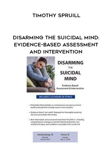 Disarming the Suicidal Mind: Evidence-Based Assessment and Intervention - Timothy Spruill digital download