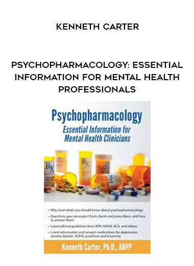 Psychopharmacology: Essential Information for Mental Health Professionals - Kenneth Carter digital download