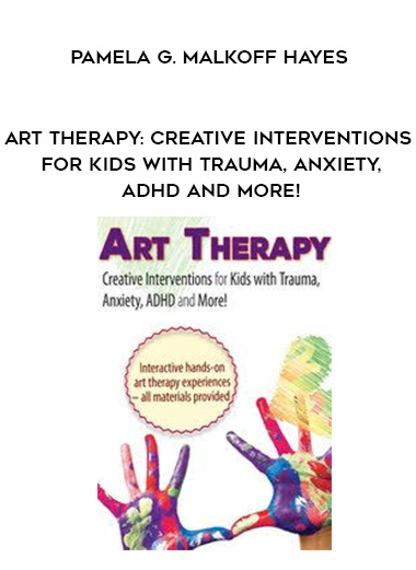Art Therapy: Creative Interventions for Kids with Trauma