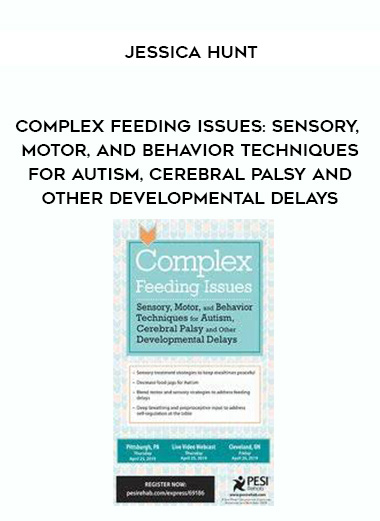 Complex Feeding Issues: Sensory