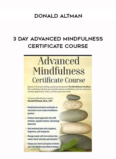 3 Day Advanced Mindfulness Certificate Course - Donald Altman digital download