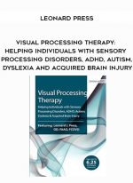 Visual Processing Therapy: Helping Individuals with Sensory Processing Disorders