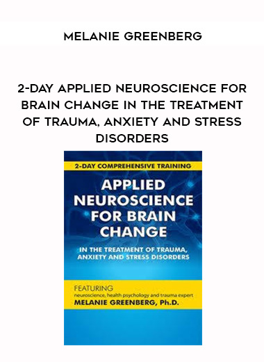 2-Day Applied Neuroscience for Brain Change in the Treatment of Trauma