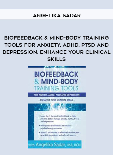 Biofeedback & Mind-Body Training Tools for Anxiety